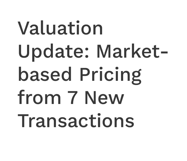 Valuation Update: Market-based Pricing from 7 New Transactions